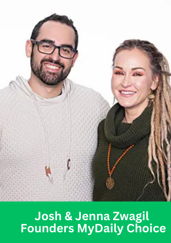 Josh & Jenna Zwagil, Founders of MyDailyChoice, posing together and smiling.