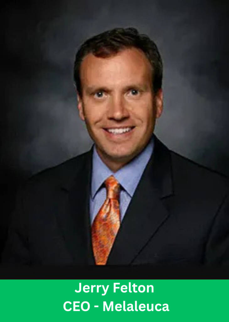 Jerry Felton CEO of Melaleuca Melaleuca Most Trusted Brand