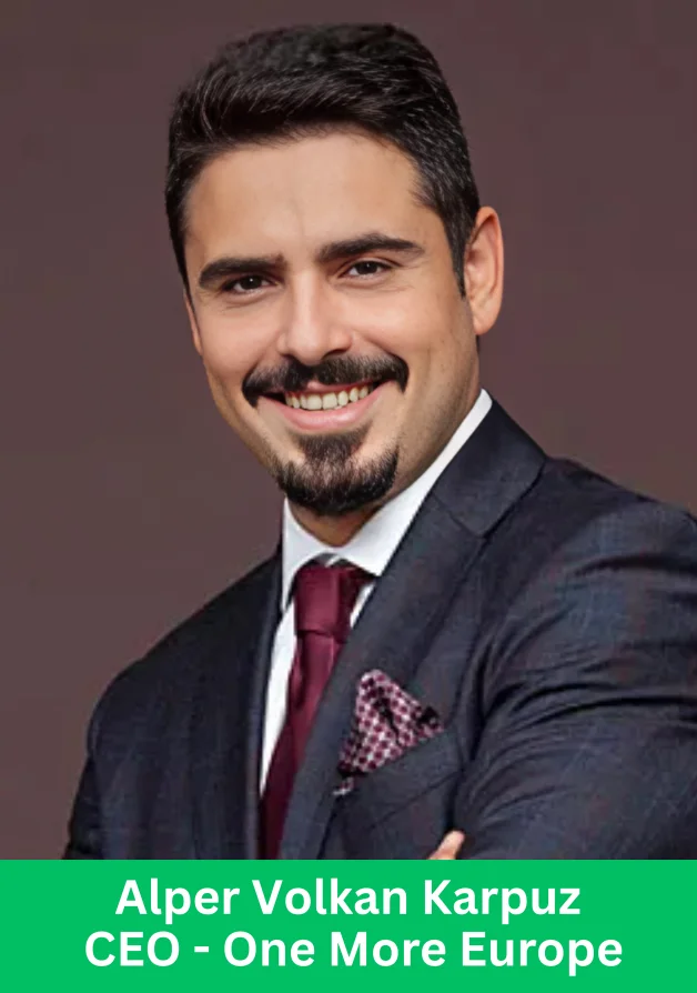 Alper Volkan Karpuz – CEO of One More Europe
