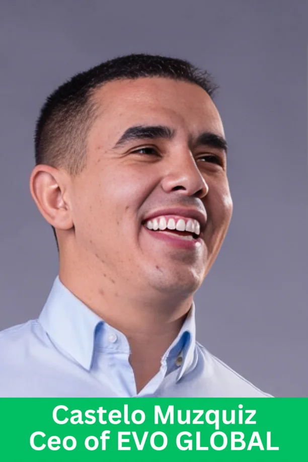 Castelo Muzquiz CEO of EVO Global featured in EVO Global Review about leadership and success platform