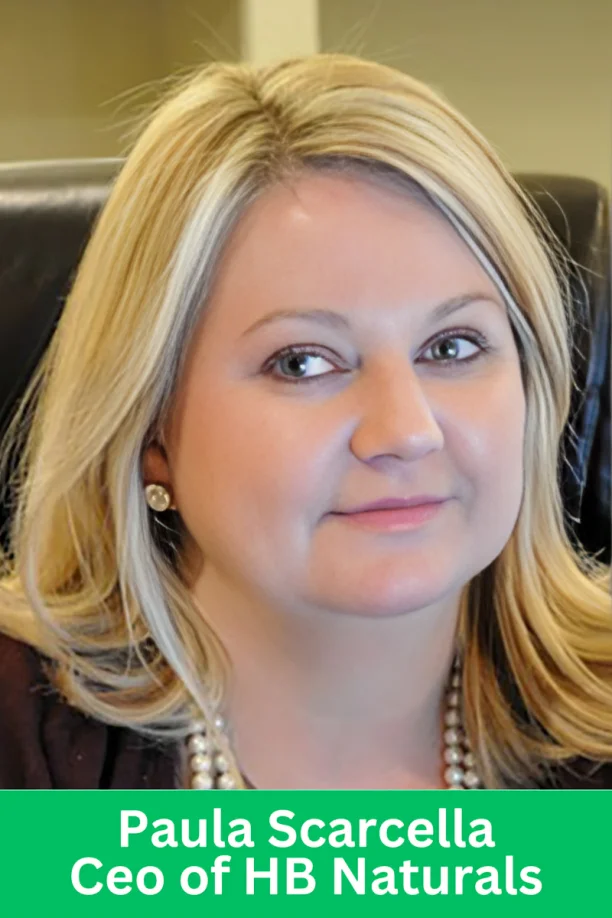 Paula Scarcella, CEO of HB Naturals, representing natural health and wellness leadership