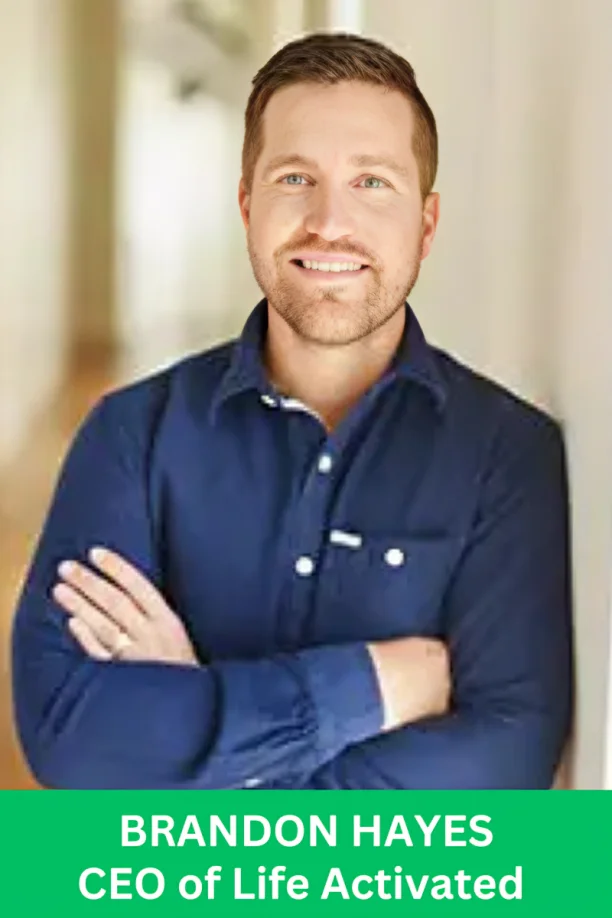 Brandon Hayes, CEO of Life Activated Brands, leading innovation in wellness and entrepreneurship.