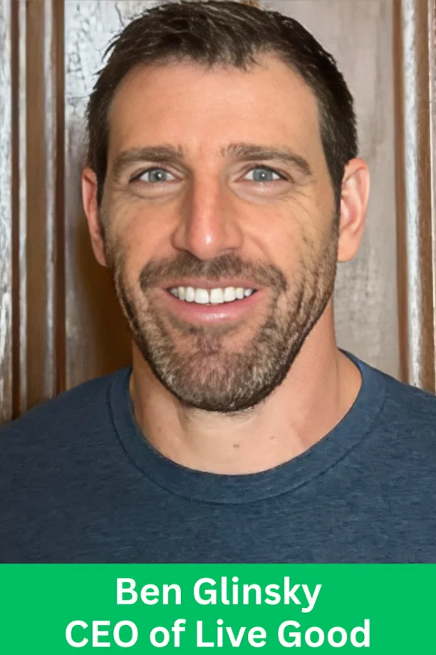 Ben Glinsky, CEO of LiveGood, smiling in a professional portrait