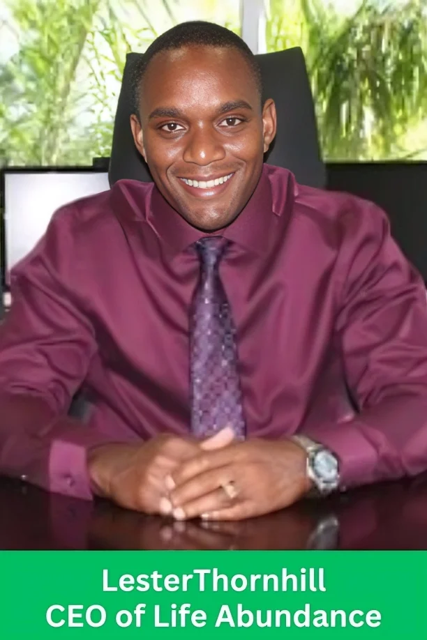 Lester Thornhill, CEO of Life’s Abundance, leading the company’s mission for wellness and sustainability