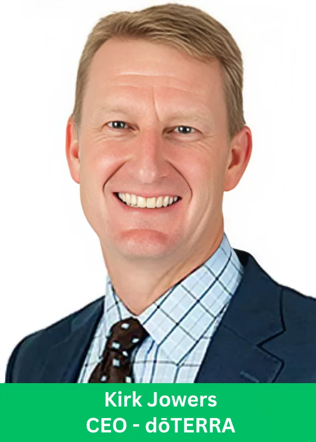 Kirk Jowers, CEO of doTERRA, leading the company’s global wellness and ethical sourcing initiatives
