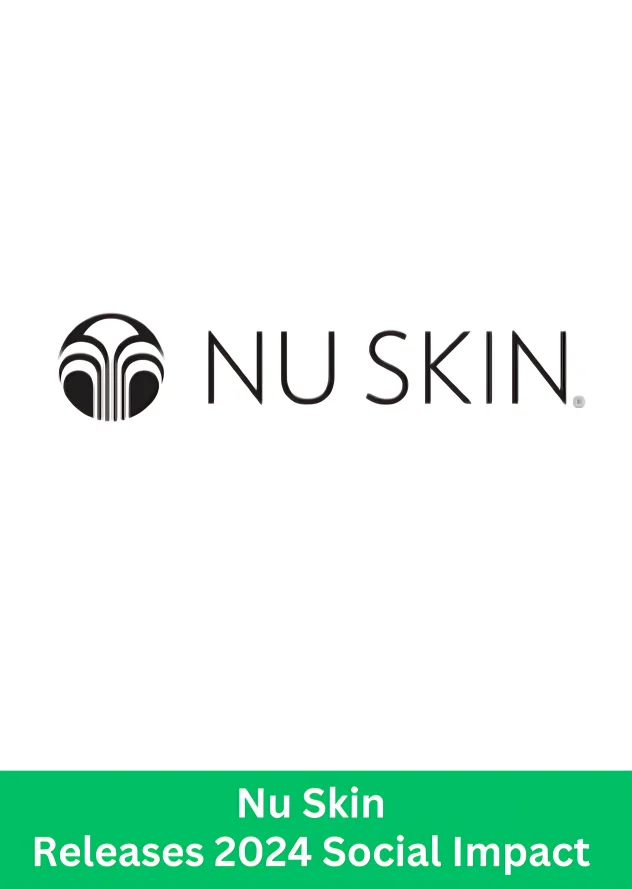 Nu Skin 2024 Social Impact Report highlighting sustainability and global impact