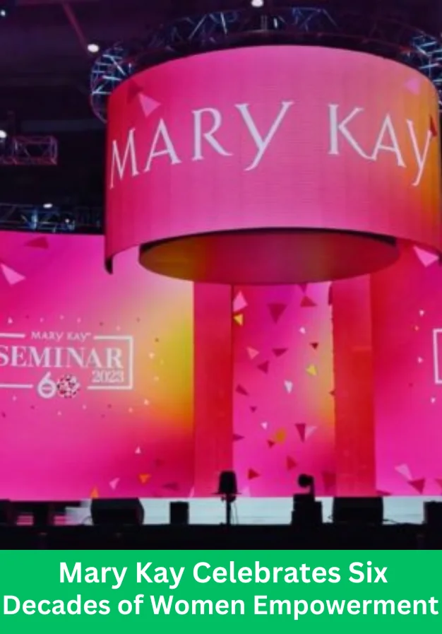 Mary Kay women empowerment seminar stage showcasing six decades of empowering women globally