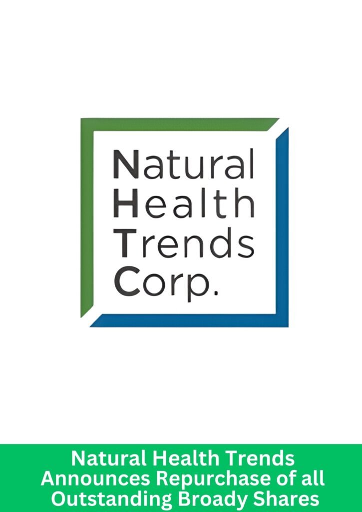 Natural Health Trends Corp logo with announcement about repurchase of all outstanding Broady shares