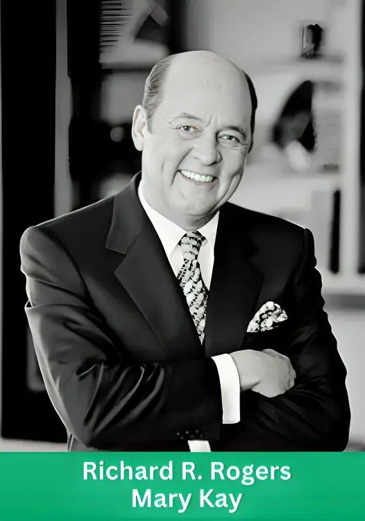 Richard R. Rogers, Co-Founder and Chairman Emeritus of Mary Kay, remembered for his lasting leadership legacy