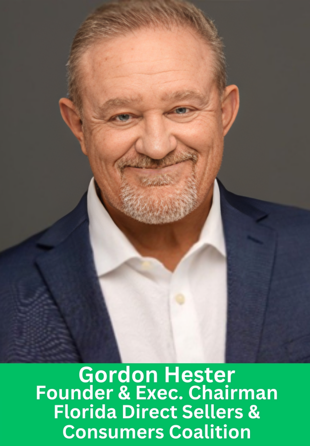 Gordon Hester, Founder and Executive Chairman of the Florida Direct Sellers & Consumers Coalition (FLDSCC), leading industry advocacy and education initiatives.