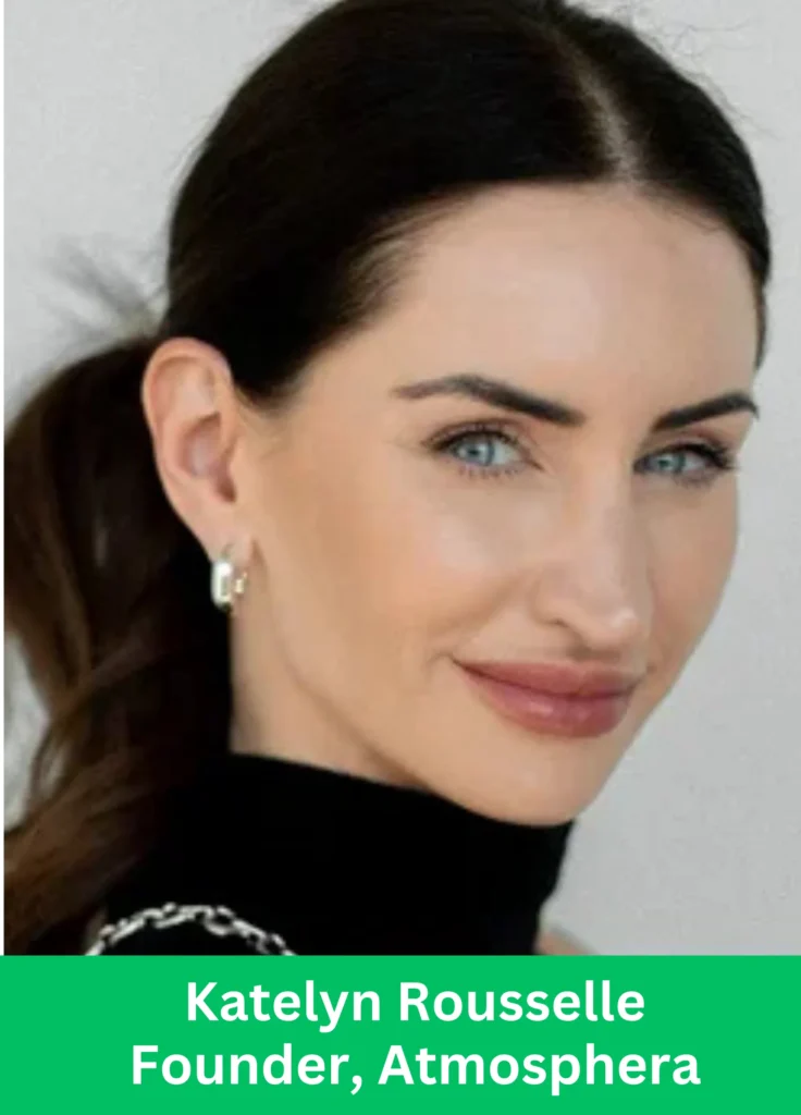 Katelyn Rousselle, Founder of Atmosphera, in a professional close-up portrait with a modern style