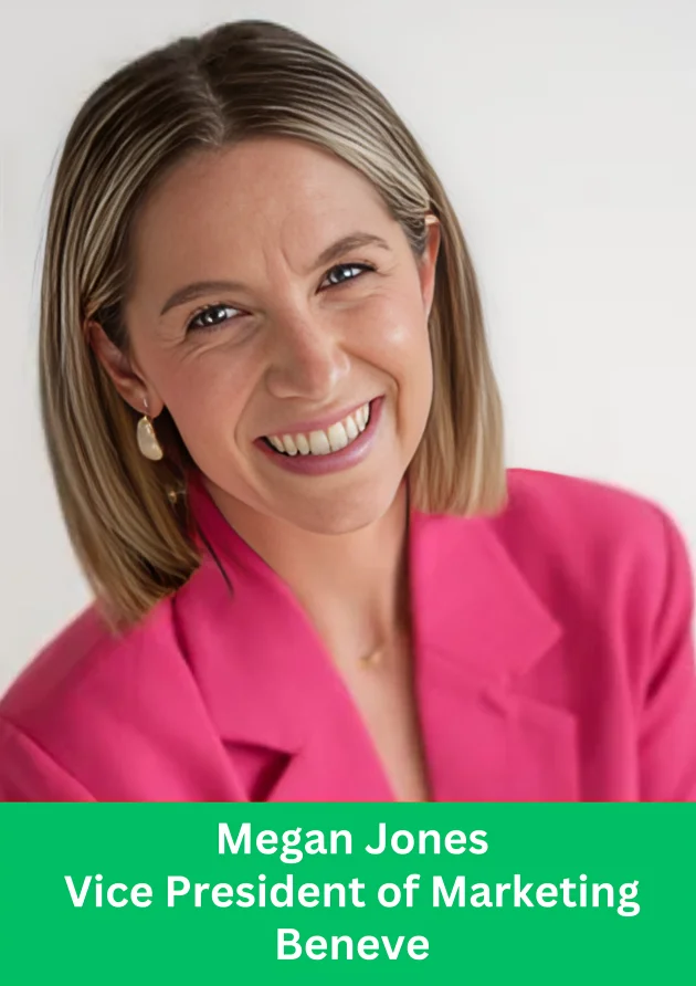 Megan Jones, Vice President of Marketing at Beneve, professional portrait image